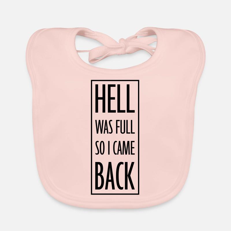 hell was full Zitat Baby Bio-Lätzchen