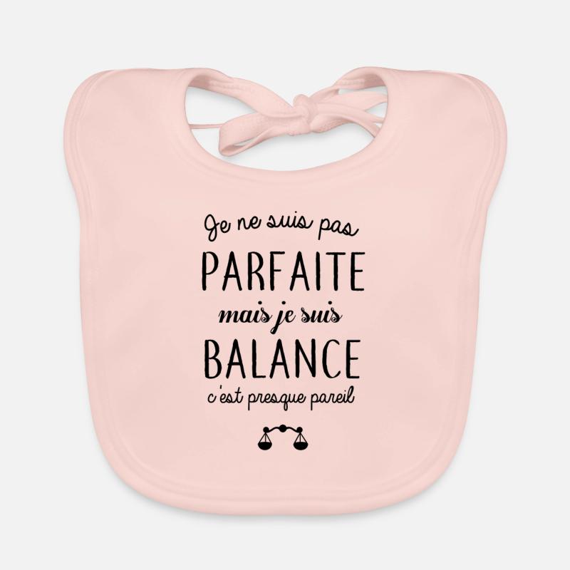 Je ne suis pas parfaite mais je suis balance Bavoir bio Bébé