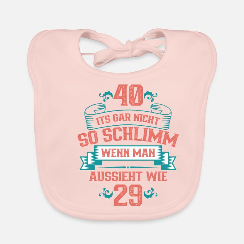 40 ist nicht so schlimm, wenn man aussieht wie 29 Baby Bio-Lätzchen