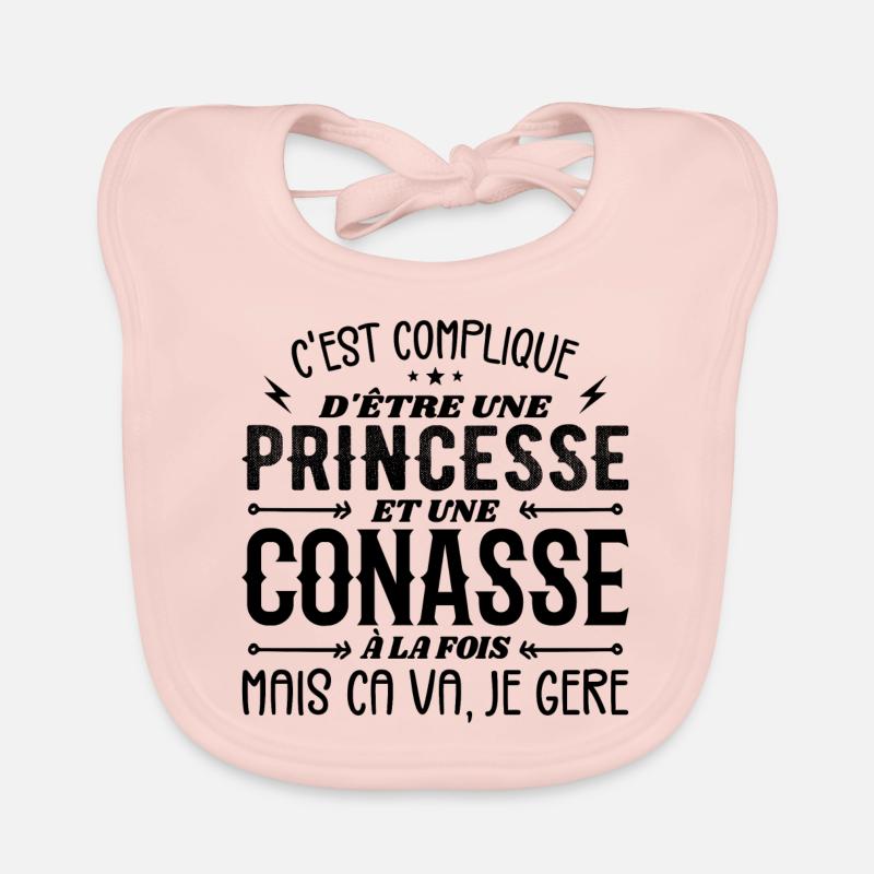 C'est Compliqué d etre Princesse et Conasse - Bavoir bio Bébé - rose