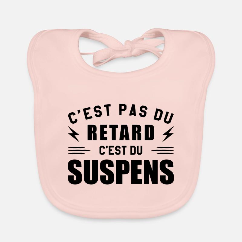 C'est Pas Du Retard C'est Du Suspens Bavoir bio Bébé