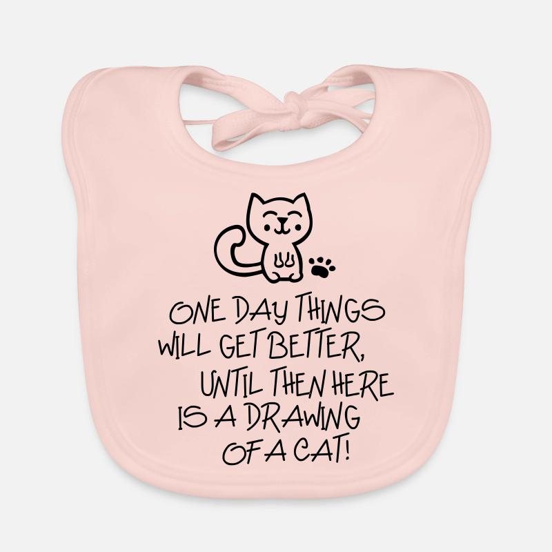 ONE DAY THINGS WILL GET BETTER... - Katze - Cat Baby Bio-Lätzchen