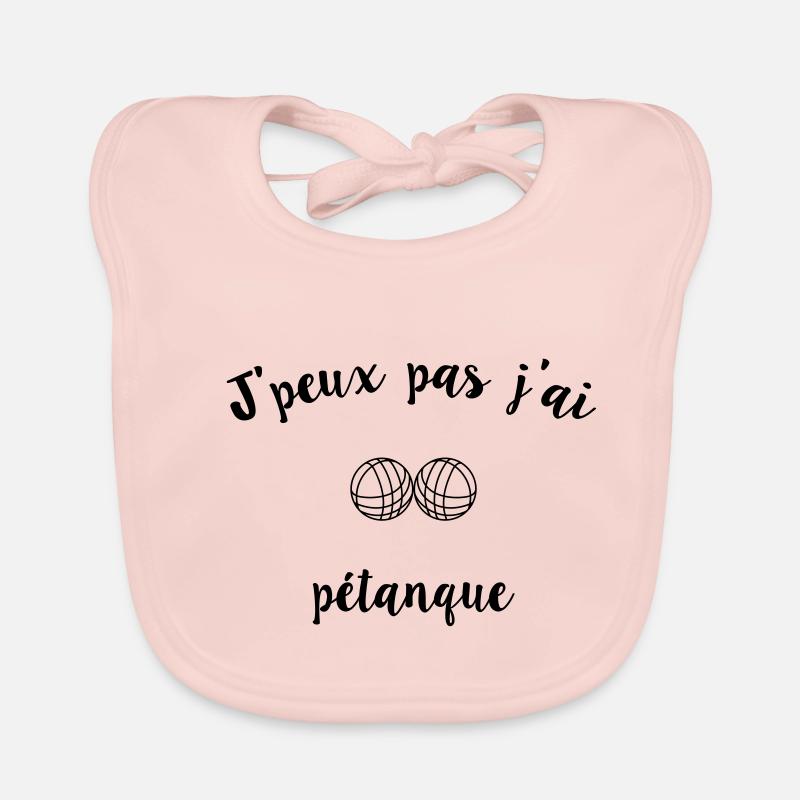 j peux pas j ai pétanque - Bavoir bio Bébé - rose