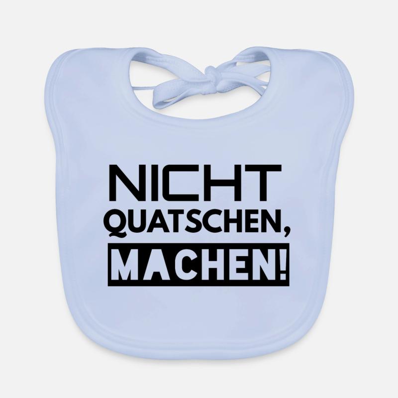 Nicht Quatschen Machen Baby Bio-Lätzchen