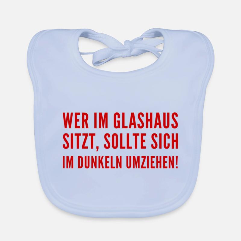 sitzt du im Glashaus? Baby Bio-Lätzchen