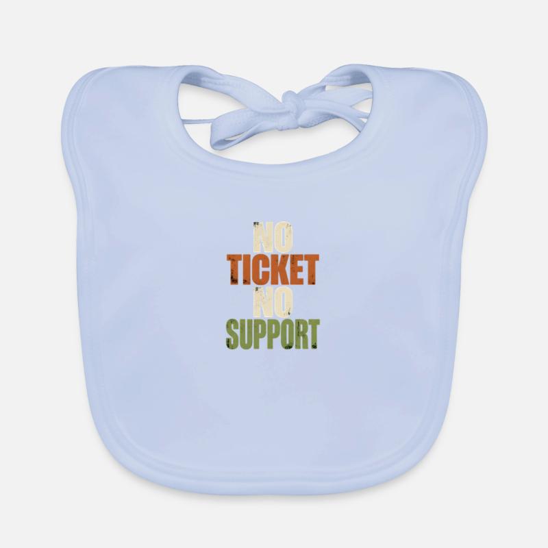 Sans ticket, sans support - Emploi en informatique Bavoir bio Bébé