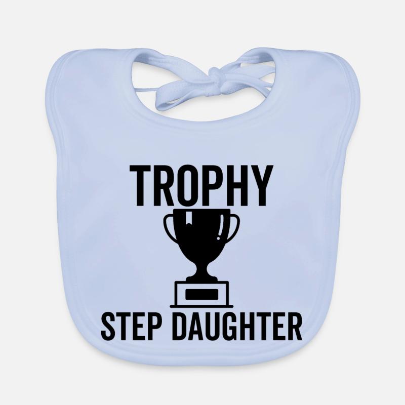 Trophy Step Daughter Organic Baby Bibs