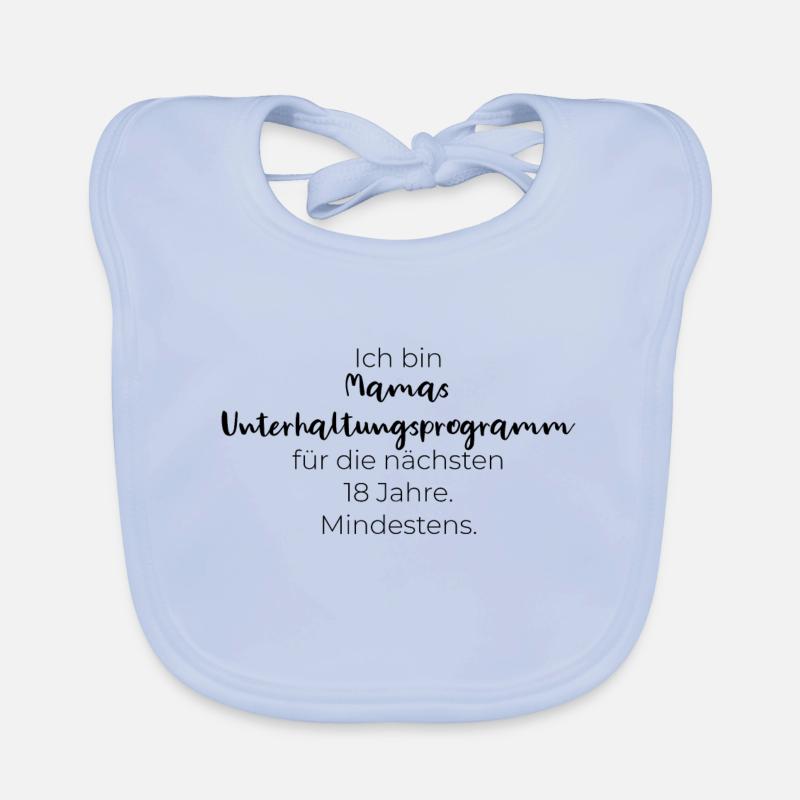 Ich bin Mamas Unterhaltungsprogramm Baby Bio-Lätzchen