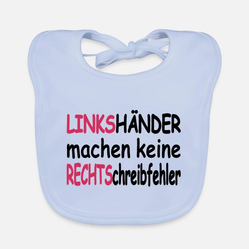 LINKShänder machen keine RECHTSchreibfehler Baby Bio-Lätzchen