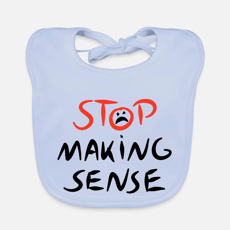 Stop Making Sense – Kunst trifft Ironie Baby Bio-Lätzchen