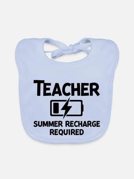 Teacher Summer Recharge Required - Organic Baby Bibs - sky blue - Front