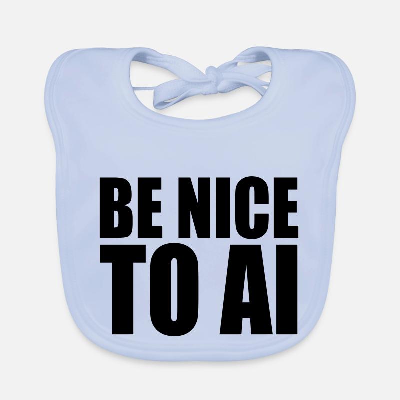 BE NICE TO AI Baby Bio-Lätzchen
