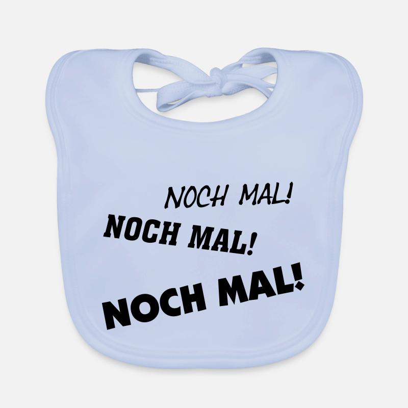 noch mal! noch mal! noch mal! sind wir schon da? Baby Bio-Lätzchen