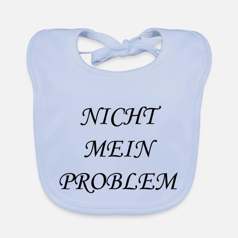Nicht mein Problem Baby Bio-Lätzchen