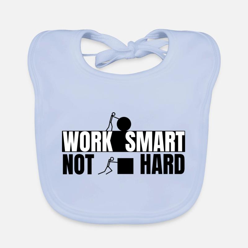 Work smart not hard - motivierender Spruch Baby Bio-Lätzchen