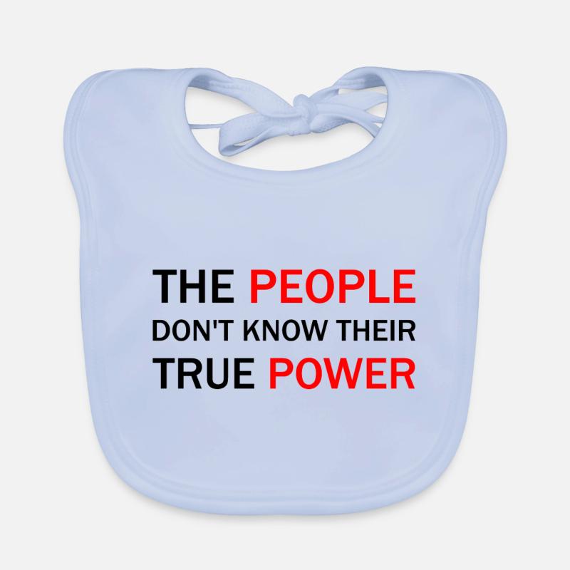 The people don’t know their true power Baby Bio-Lätzchen
