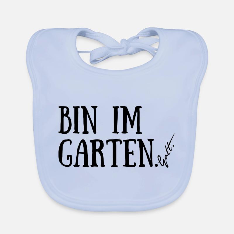 Bin im Garten. Gott. - Baby Bio-Lätzchen - sky Blue