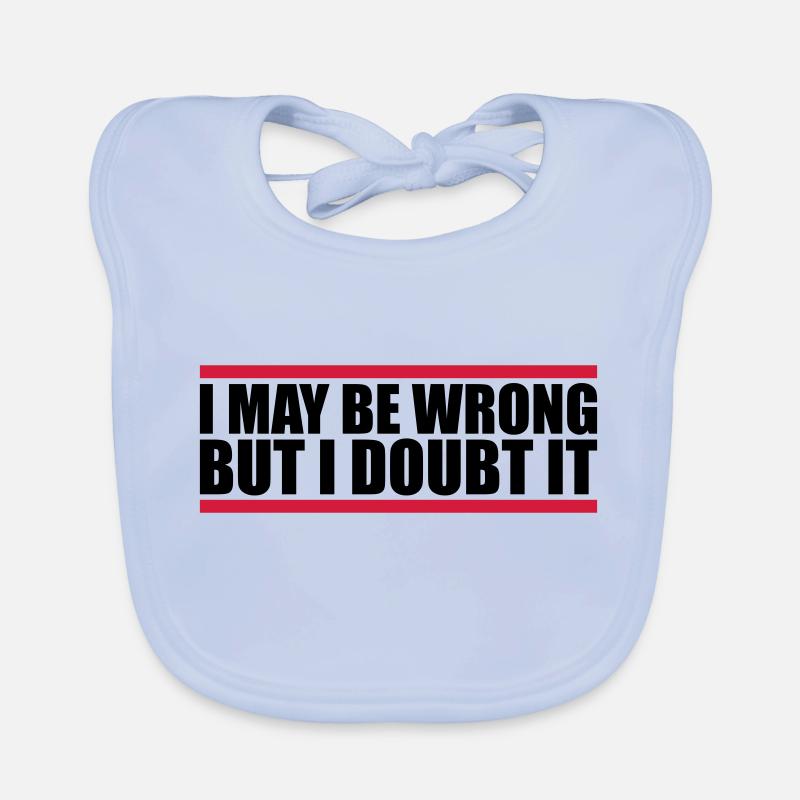 I may be wrong Baby Bio-Lätzchen