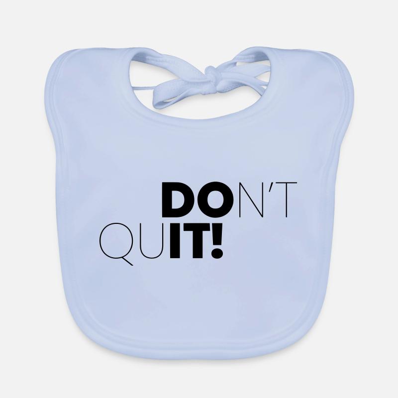 DONT QUIT, DO IT! Organic Baby Bibs