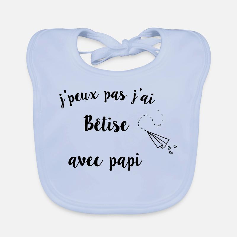 I can not be stupid with papi Organic Baby Bibs
