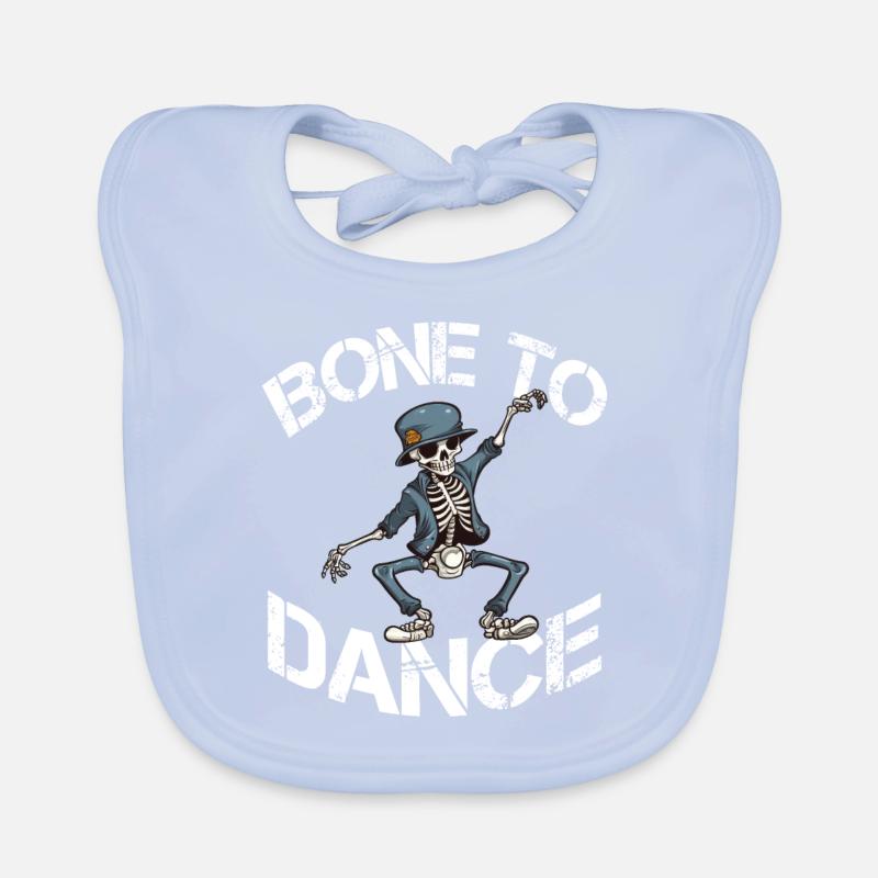 Bone To Dance lustiger Tanzen Spruch Baby Bio-Lätzchen