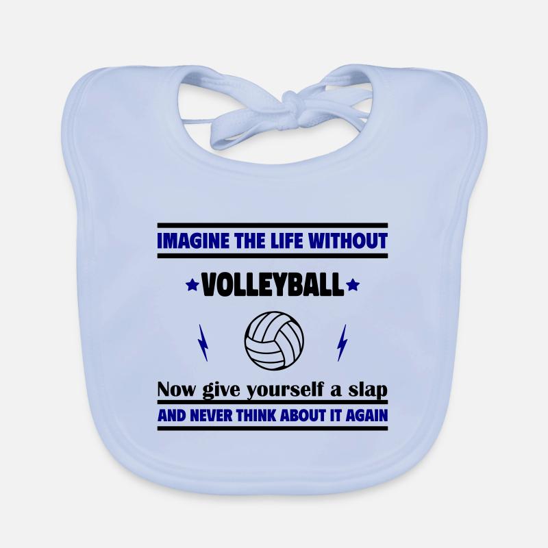 Stell dir ein Leben ohne Volleyball vor Baby Bio-Lätzchen