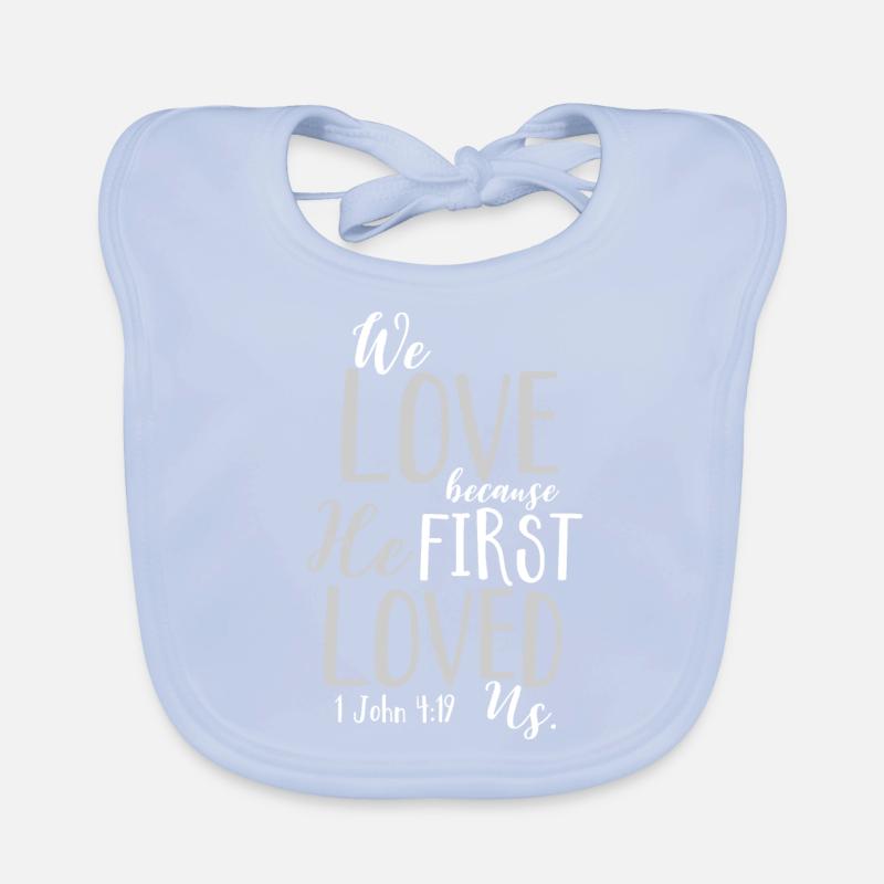 He first loved us christliches christen Geschenk Baby Bio-Lätzchen