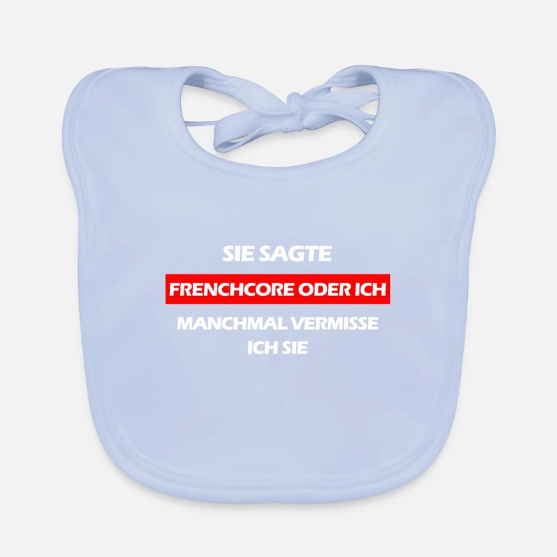 Frenchcore oder ich Baby Bio-Lätzchen