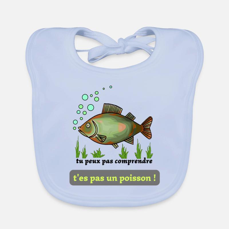 poisson vert : tu peux pas comprendre ! - Bavoir bio Bébé - bleu ciel