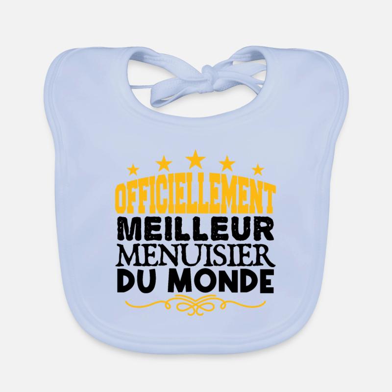 Menuisier | le Meilleur Menuisier cadeau Menuisier Bavoir bio Bébé