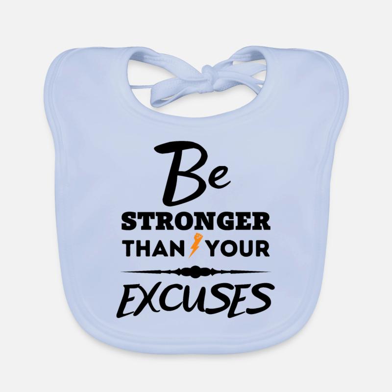 Citation de motivation - Soyez plus fort que vos excuses Bavoir bio Bébé