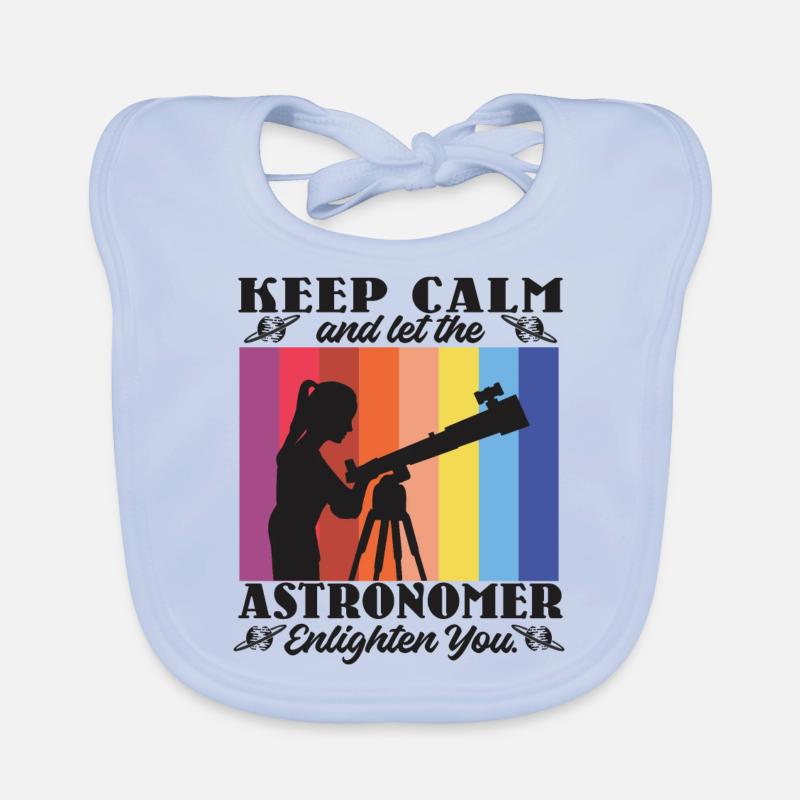Keep calm and let the astronomer enlighten you Organic Baby Bibs