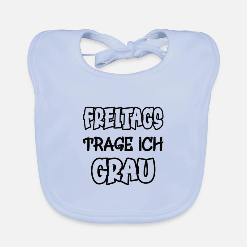 Freitags trage ich grau Spruch Farbe grau Baby Bio-Lätzchen