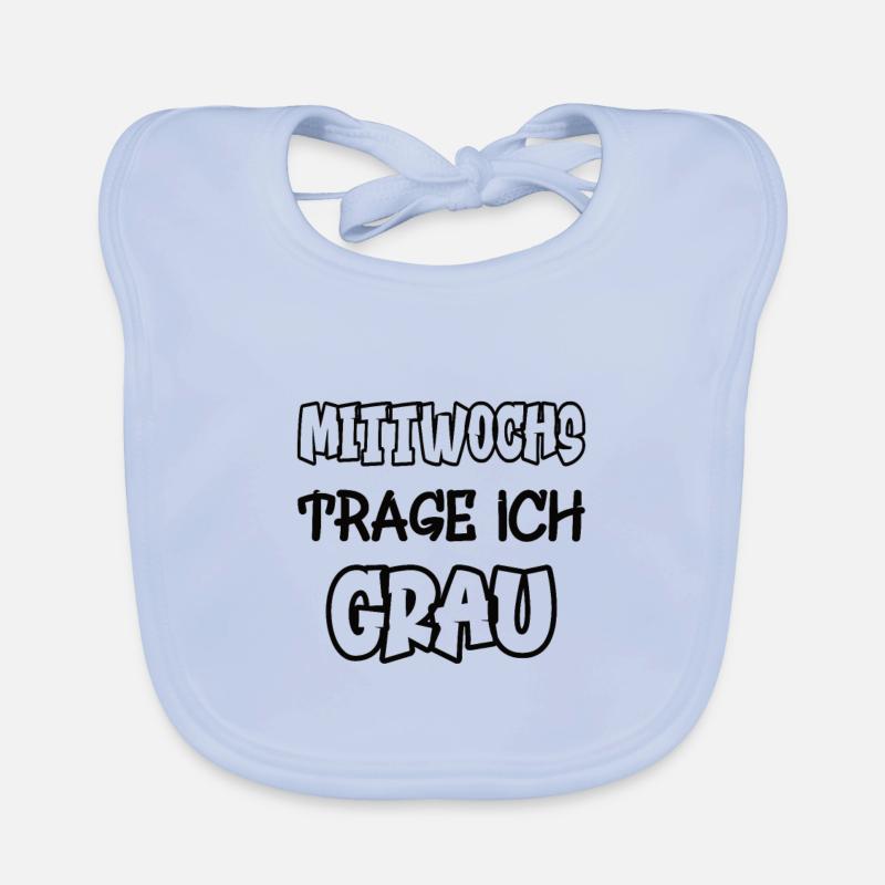 Mittwochs trage ich grau Spruch Farbe grau Baby Bio-Lätzchen