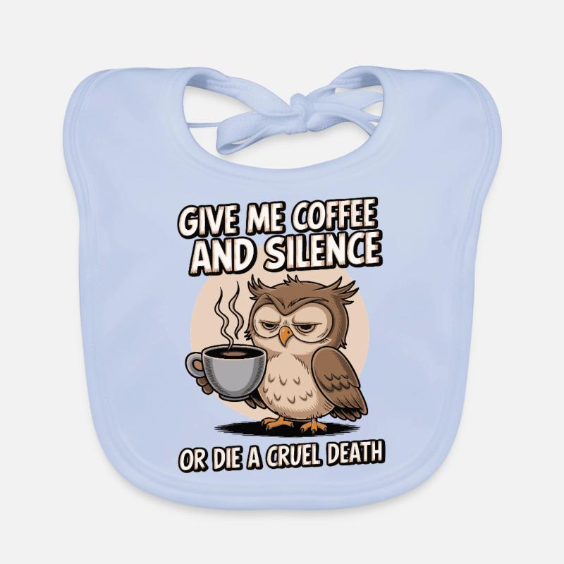 Coffee Owl - give me coffee and silence or die Organic Baby Bibs