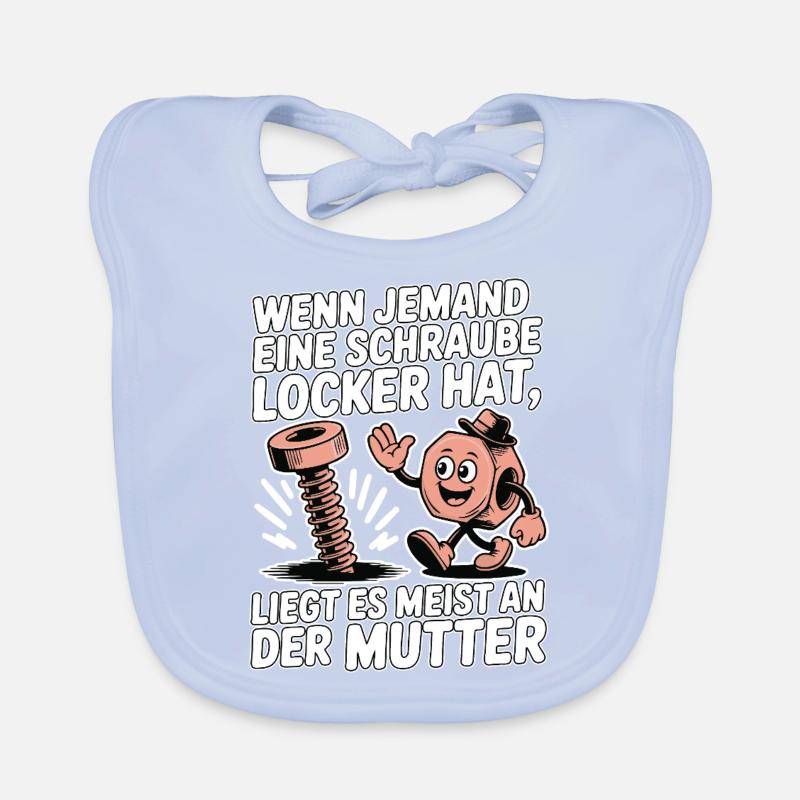 Wenn jemand eine Schraube locker hat Mutter Spruch Baby Bio-Lätzchen