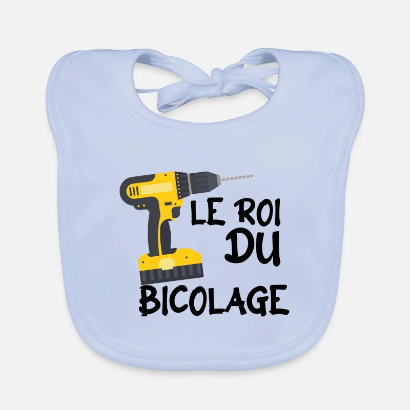 Le Roi Du Bricolage C'est Papy Bricoleur !! Bavoir bio Bébé