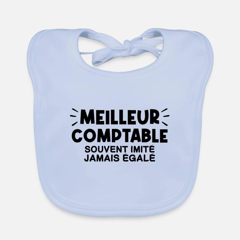 Comptable | Je suis le meilleur Comptable !! Bavoir bio Bébé