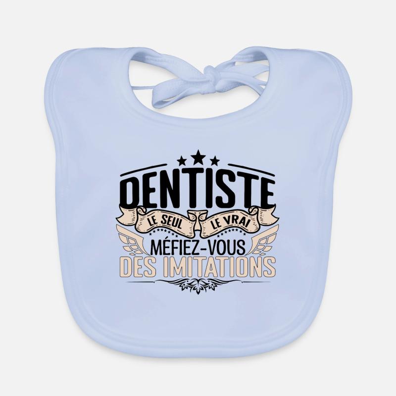 Dentiste cadeau Dentiste le vrai Dentiste - Bavoir bio Bébé - bleu ciel