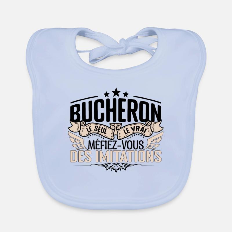 Bucheron cadeau Bucheron le vrai Bucheron Bavoir bio Bébé