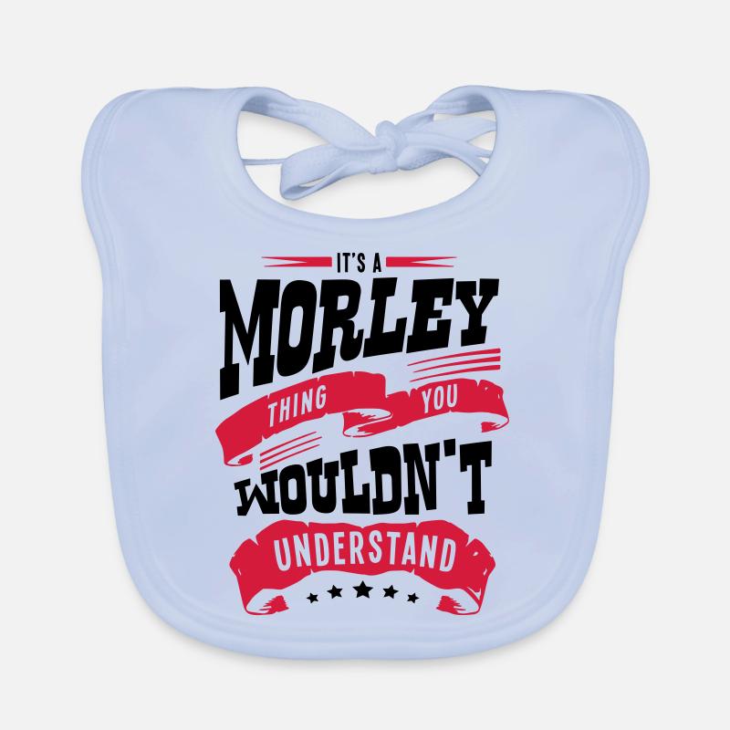 morley name thing you wouldnt understand Organic Baby Bibs