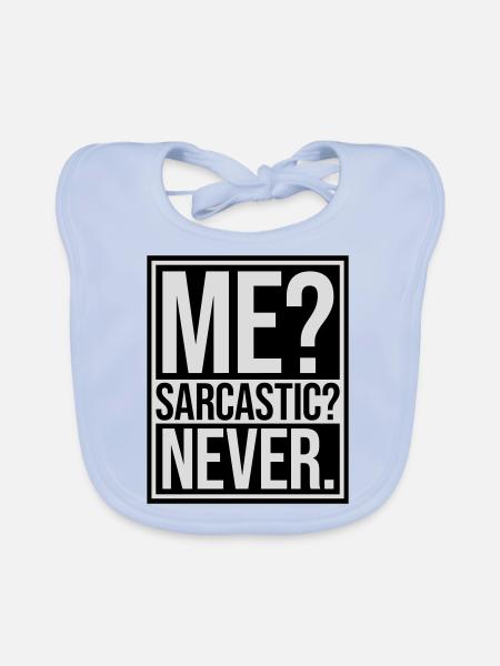me sarcastic never Zitat - Baby Bio-Lätzchen - sky Blue - Vorne