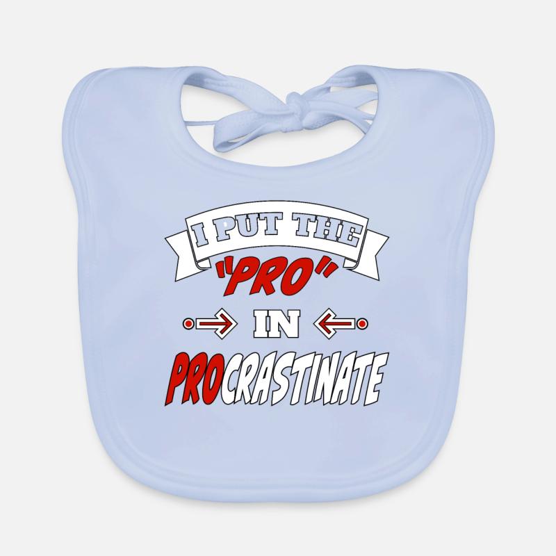 I Put the Pro in Procrastinate Baby Bio-Lätzchen