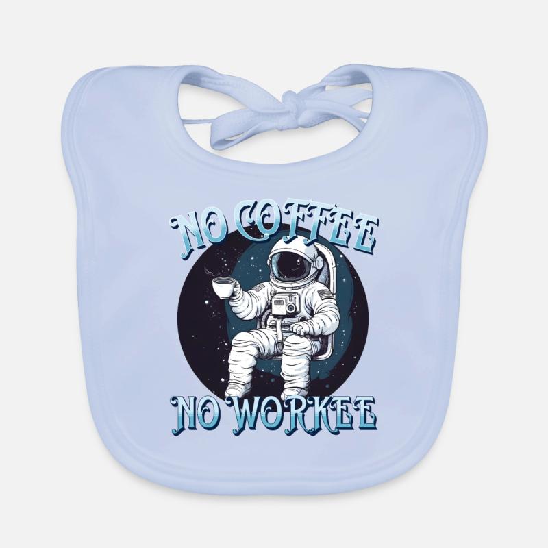 No Coffee No Workee Working Without Coffee Bean Organic Baby Bibs
