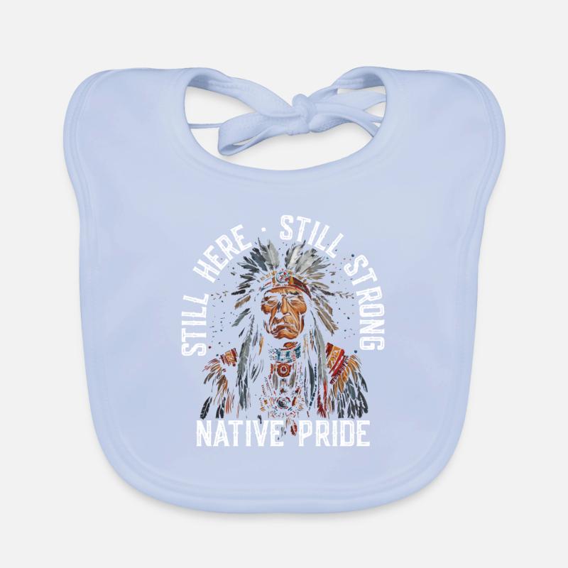 Still here, still strong, native pride Baby Bio-Lätzchen