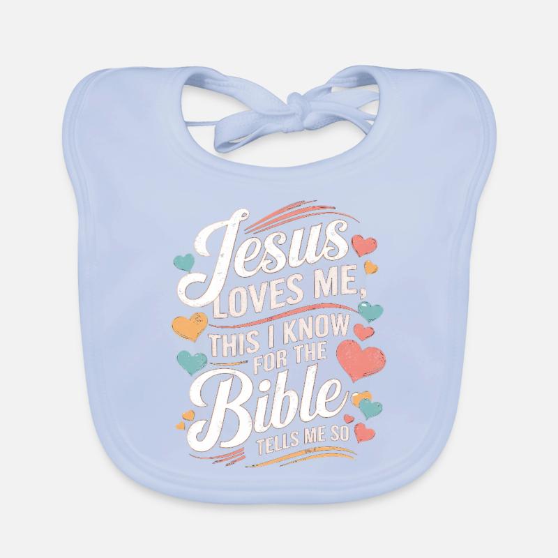 Jesus loves me this I know for the bible Organic Baby Bibs