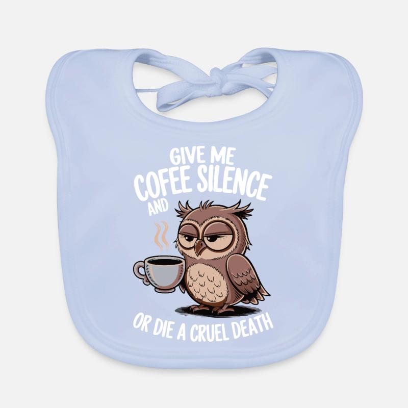 Kaffee Eule - geb mir Kaffee und Stille oder stirb Baby Bio-Lätzchen
