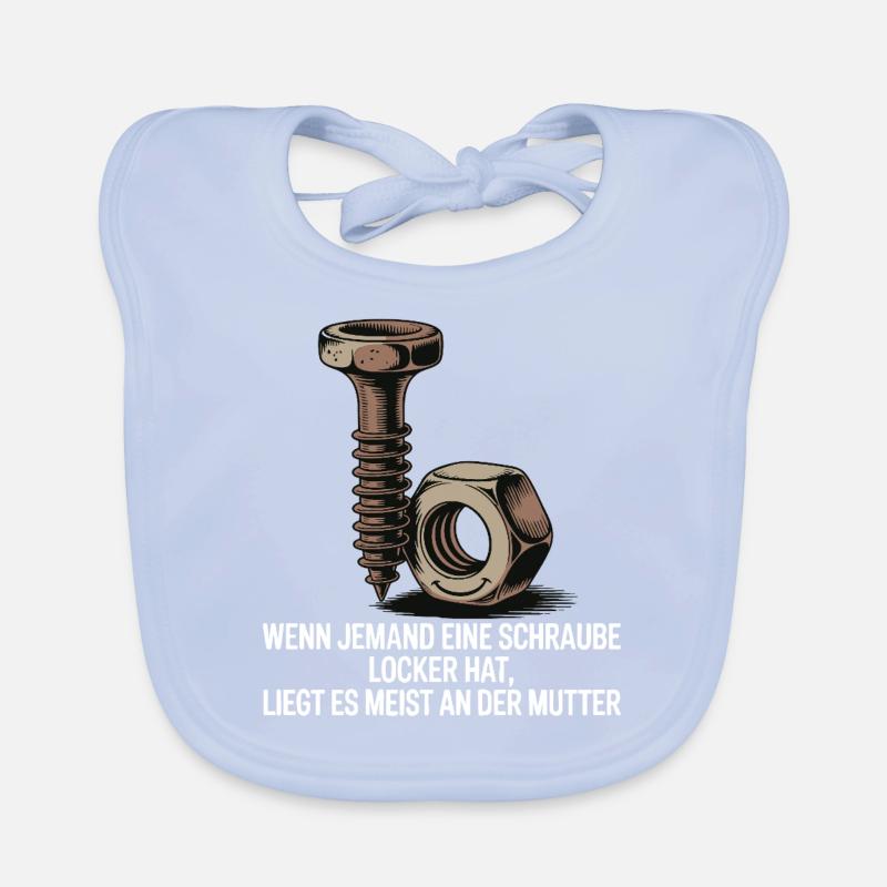 Wenn jemand eine Schraube locker hat Mutter Spruch Baby Bio-Lätzchen