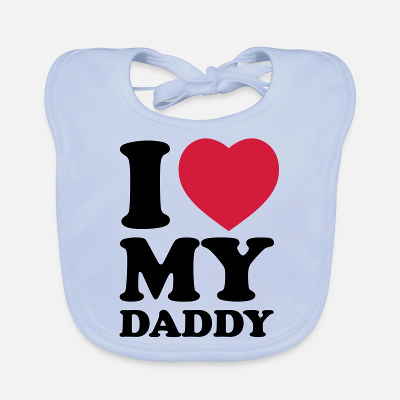 I love my daddy Baby Bio-Lätzchen