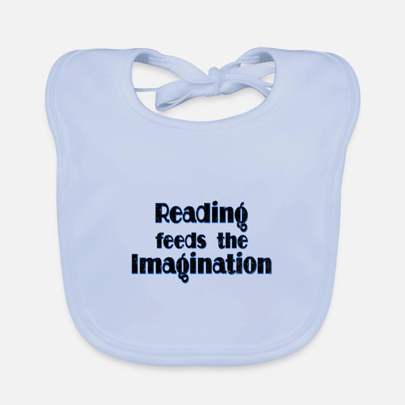 Book Lover Gift Reading Feeds the Imagination Organic Baby Bibs